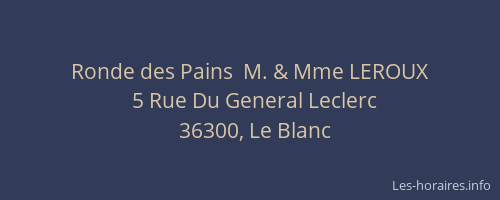 Ronde des Pains  M. & Mme LEROUX