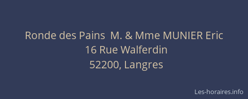 Ronde des Pains  M. & Mme MUNIER Eric