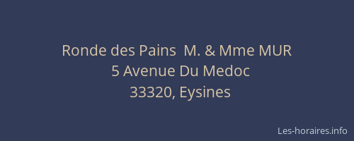 Ronde des Pains  M. & Mme MUR