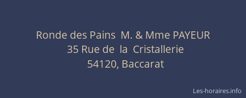Ronde des Pains  M. & Mme PAYEUR