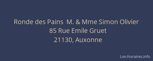 Ronde des Pains  M. & Mme Simon Olivier