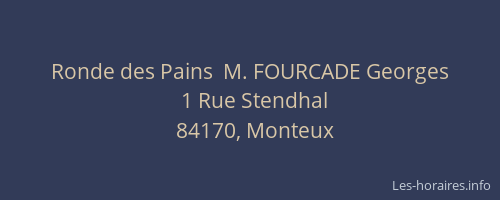 Ronde des Pains  M. FOURCADE Georges