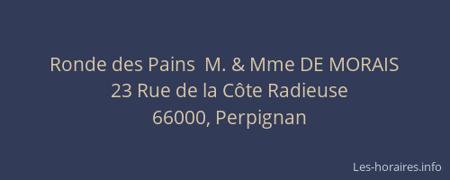 Ronde des Pains  M. & Mme DE MORAIS