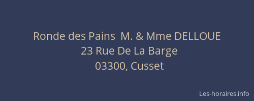 Ronde des Pains  M. & Mme DELLOUE