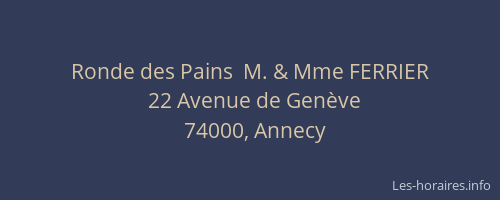 Ronde des Pains  M. & Mme FERRIER