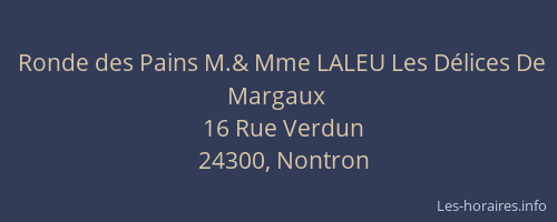 Ronde des Pains M.& Mme LALEU Les Délices De Margaux