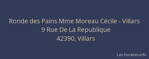 Ronde des Pains Mme Moreau Cécile - Villars