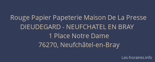 Rouge Papier Papeterie Maison De La Presse DIEUDEGARD - NEUFCHATEL EN BRAY