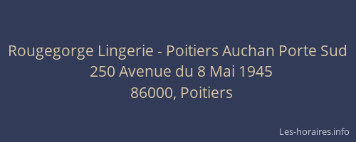 Rougegorge Lingerie - Poitiers Auchan Porte Sud