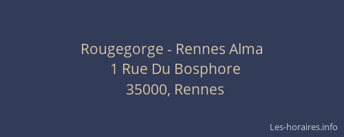 Rougegorge - Rennes Alma