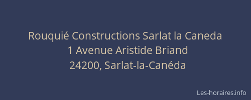 Rouquié Constructions Sarlat la Caneda