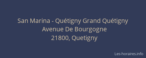 San Marina - Quétigny Grand Quétigny