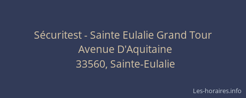 Sécuritest - Sainte Eulalie Grand Tour