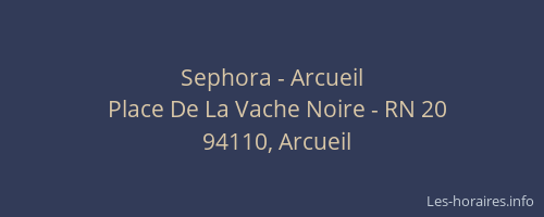 Sephora - Arcueil