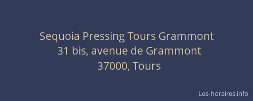 Sequoia Pressing Tours Grammont