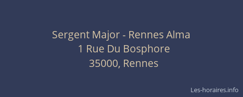 Sergent Major - Rennes Alma