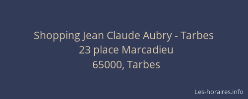 Shopping Jean Claude Aubry - Tarbes