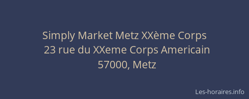 Simply Market Metz XXème Corps