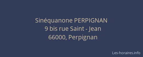 Sinéquanone PERPIGNAN