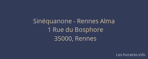 Sinéquanone - Rennes Alma