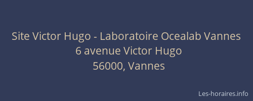 Site Victor Hugo - Laboratoire Ocealab Vannes