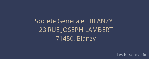 Société Générale - BLANZY 