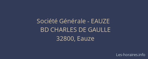 Société Générale - EAUZE 