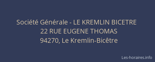 Société Générale - LE KREMLIN BICETRE 
