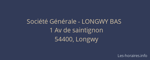 Société Générale - LONGWY BAS 