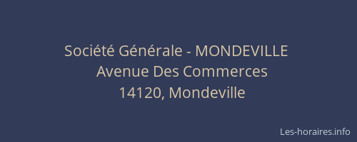 Société Générale - MONDEVILLE 