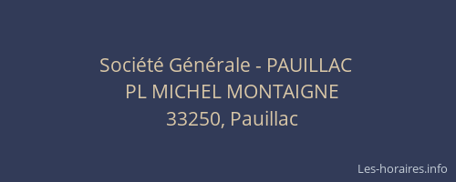 Société Générale - PAUILLAC 