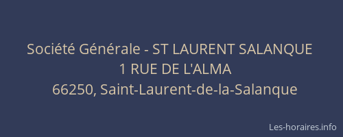 Société Générale - ST LAURENT SALANQUE 