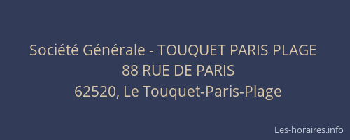 Société Générale - TOUQUET PARIS PLAGE 