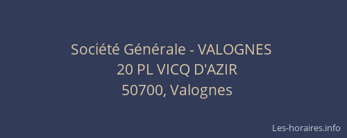 Société Générale - VALOGNES 