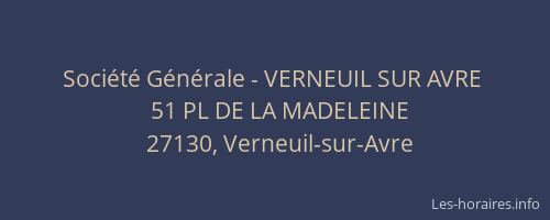 Société Générale - VERNEUIL SUR AVRE 