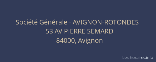 Société Générale - AVIGNON-ROTONDES 