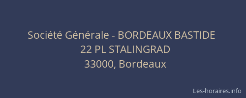 Société Générale - BORDEAUX BASTIDE 