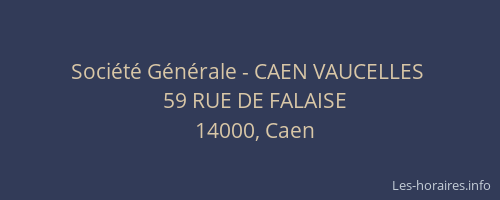 Société Générale - CAEN VAUCELLES 