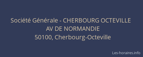 Société Générale - CHERBOURG OCTEVILLE 