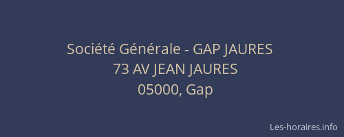 Société Générale - GAP JAURES 
