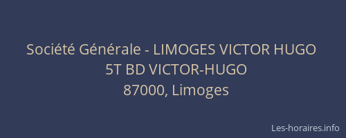 Société Générale - LIMOGES VICTOR HUGO 