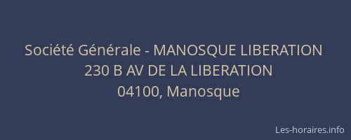 Société Générale - MANOSQUE LIBERATION 