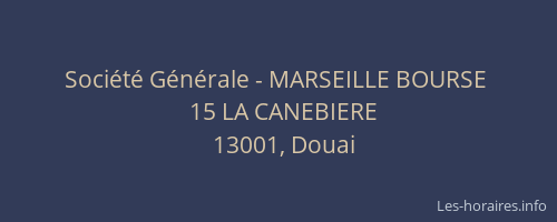 Société Générale - MARSEILLE BOURSE 