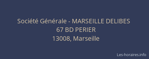 Société Générale - MARSEILLE DELIBES 