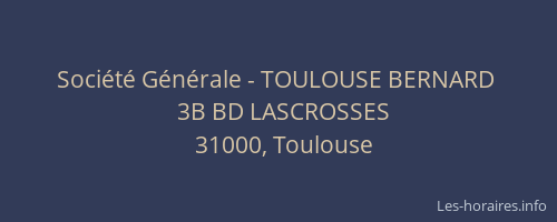 Société Générale - TOULOUSE BERNARD 