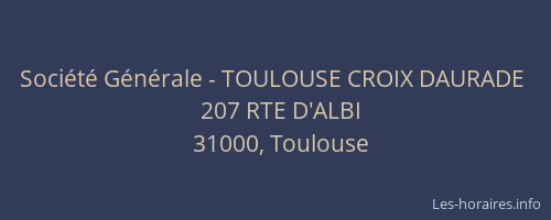Société Générale - TOULOUSE CROIX DAURADE 