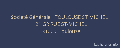 Société Générale - TOULOUSE ST-MICHEL 