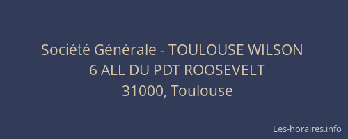 Société Générale - TOULOUSE WILSON 