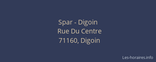 Spar - Digoin