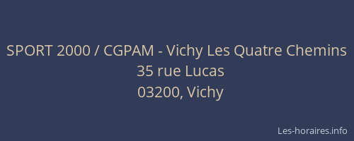SPORT 2000 / CGPAM - Vichy Les Quatre Chemins